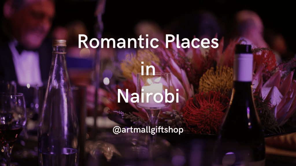 Romantic Places in Nairobi