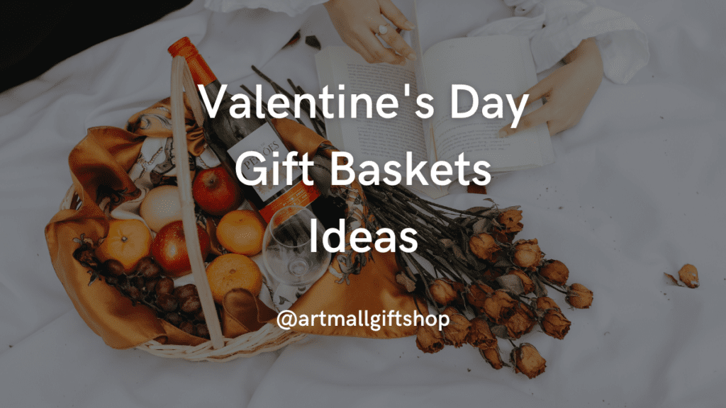 Valentine's Day Gift Baskets Ideas