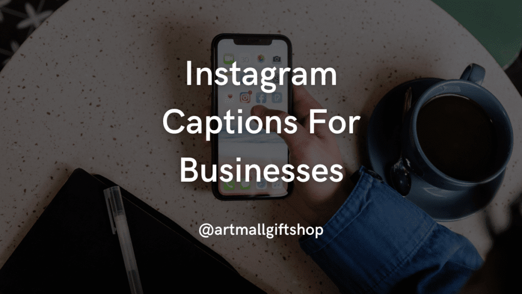 Instagram Captions For Businesses