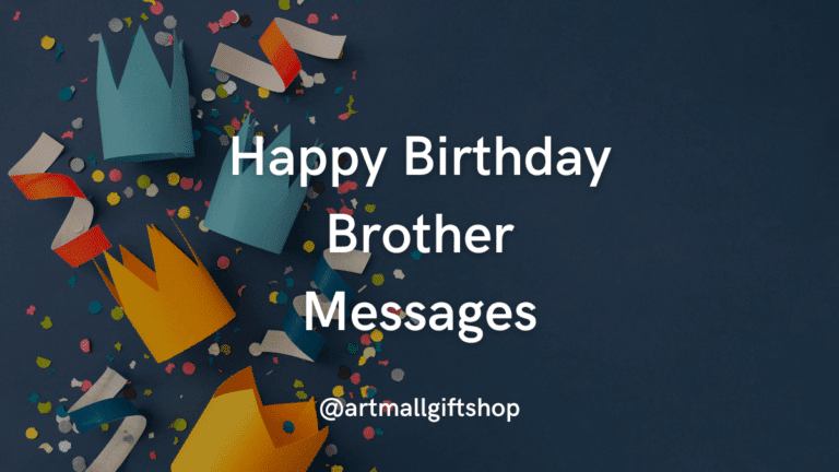 Happy Birthday Brother Messages and Wishes