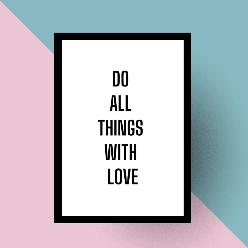 Do all things with love wall art Do all things with love wall art