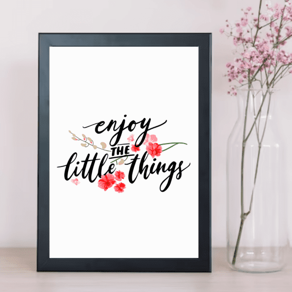 Enjoy the little things wall art
