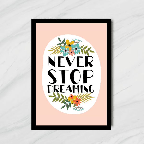 Never Stop Dreaming wall art