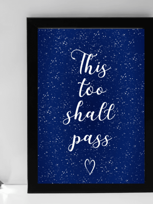 This Too Shall Pass Wall Art