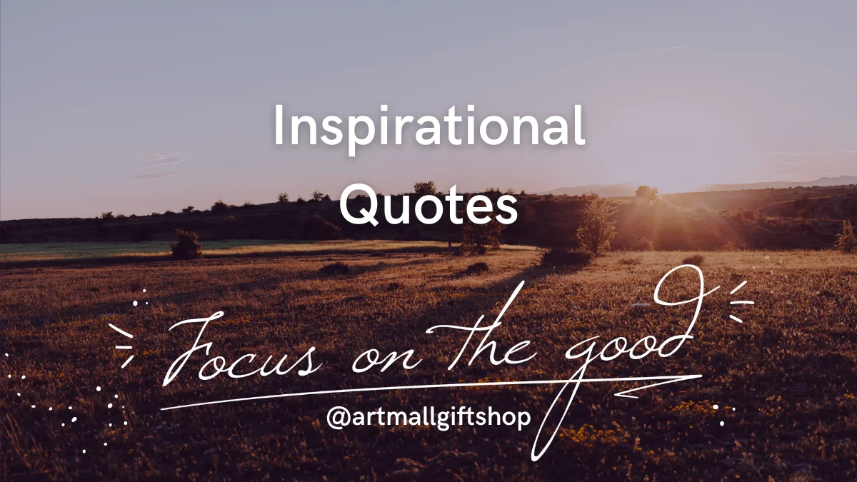 Inspirational Wishes & Quotes