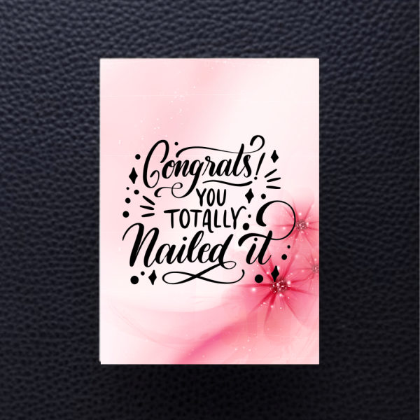 Congrats you totally nailed it card