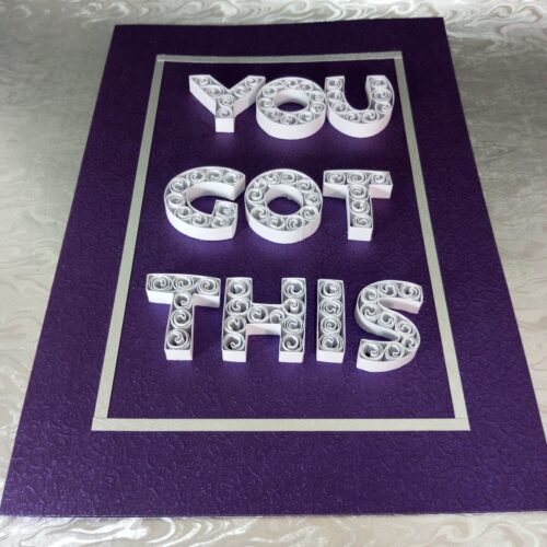 A4 You Got This Card