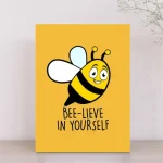 Bee-lieve in Yourself Success Card