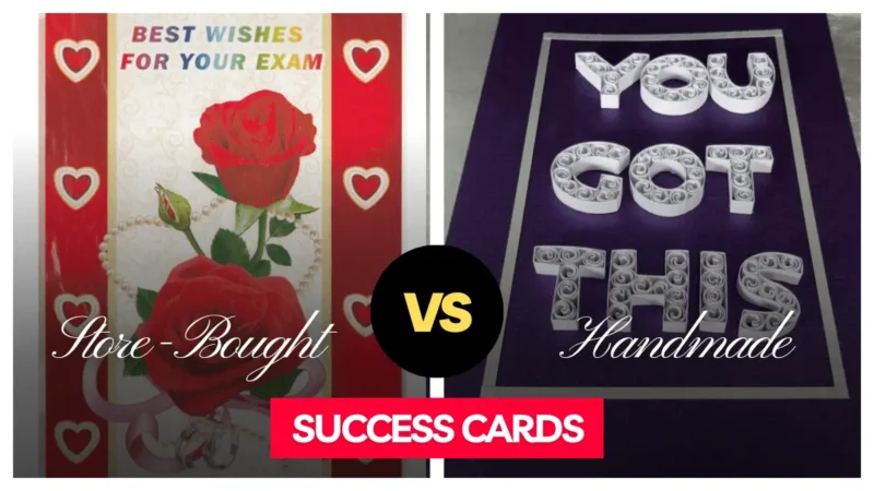 Handmade vs Store-Bought Success Cards