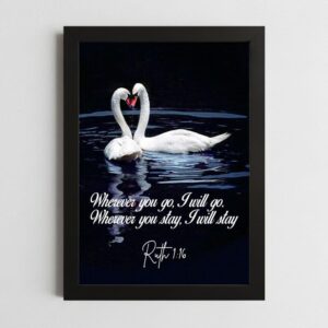 Ruth 1:16 Commitment Wall Art – Framed Christian Loyalty & Faithfulness
