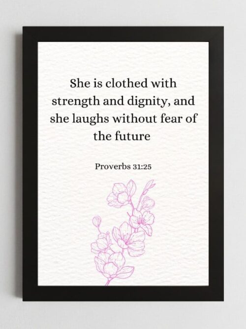 Proverbs 31:25 Empowerment Wall Art – Framed Christian Inspiration