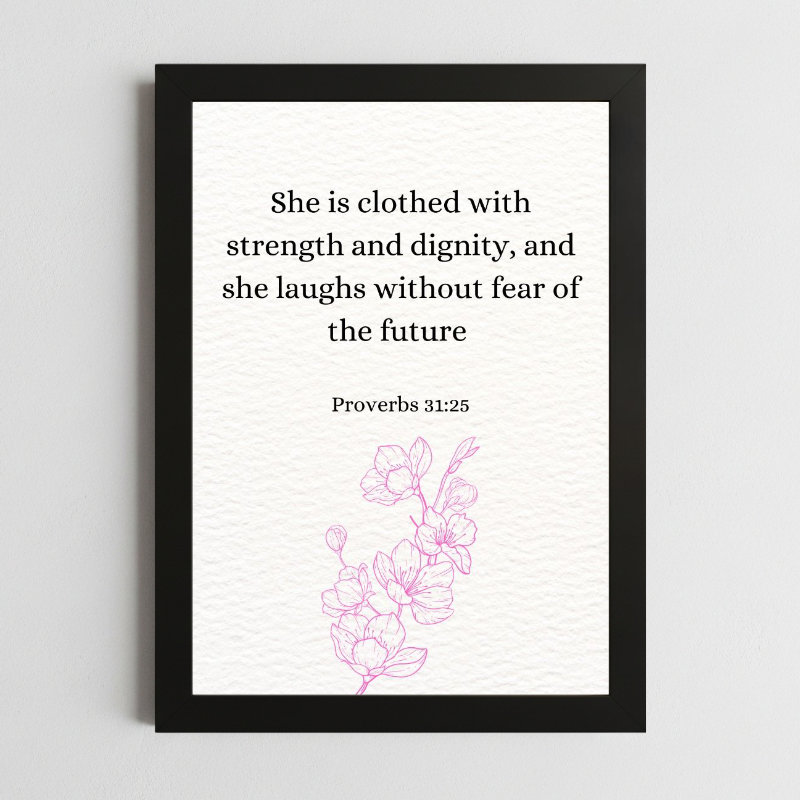 Proverbs 31:25 Empowerment Wall Art – Framed Christian Inspiration