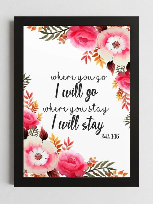 Ruth 1:16 Wall Art Kenya – Framed Christian Loyalty & Faith