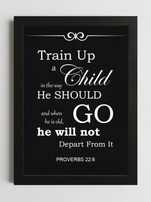 Proverbs 22:6 Christian Wall Art – Framed Parenting & Faith Guidance