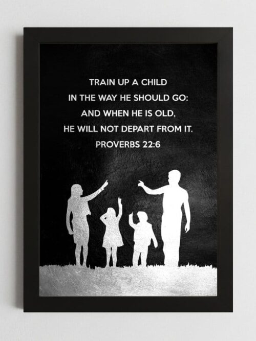 Proverbs 22:6 Faith Wall Art Kenya – Framed Christian Parenting & Guidance