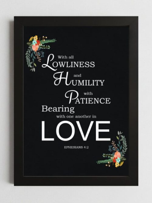 Ephesians 4:2 Humility Wall Art Kenya – Framed Christian Love & Patience