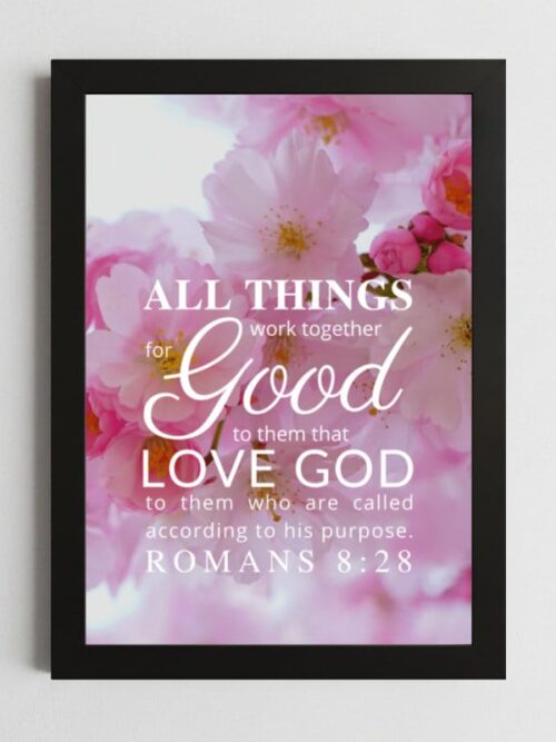 Romans 8:28 Encouragement Wall Art – Framed Christian Inspiration