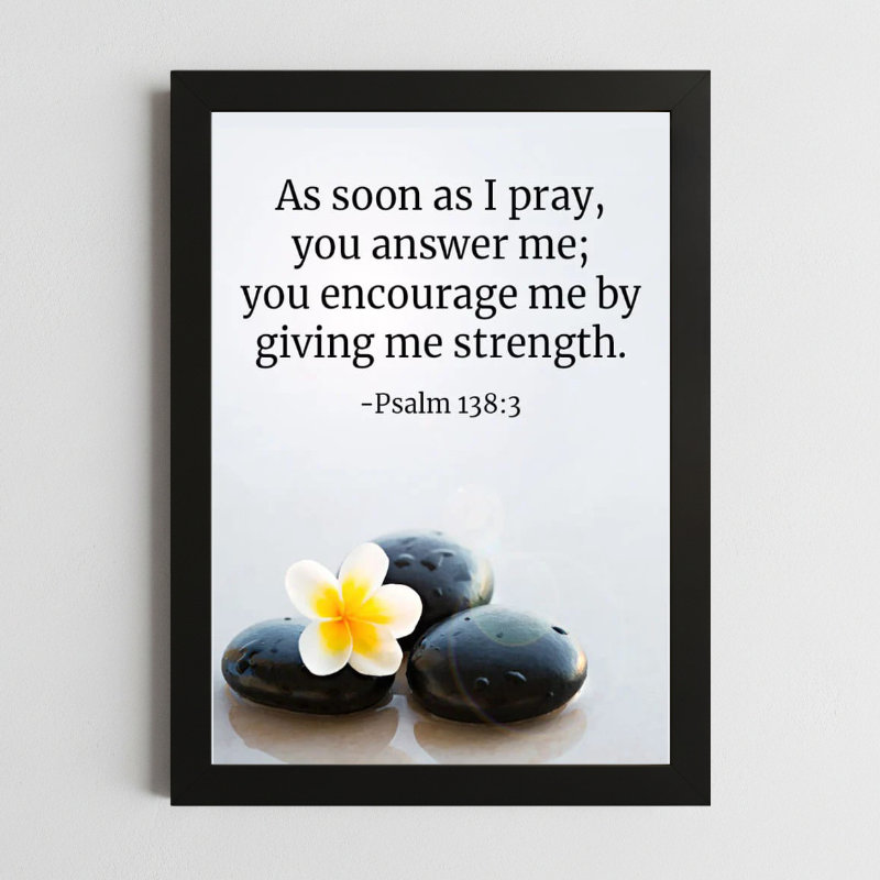 Psalms 138:3 Wall Art – Framed Christian Strength & Encouragement