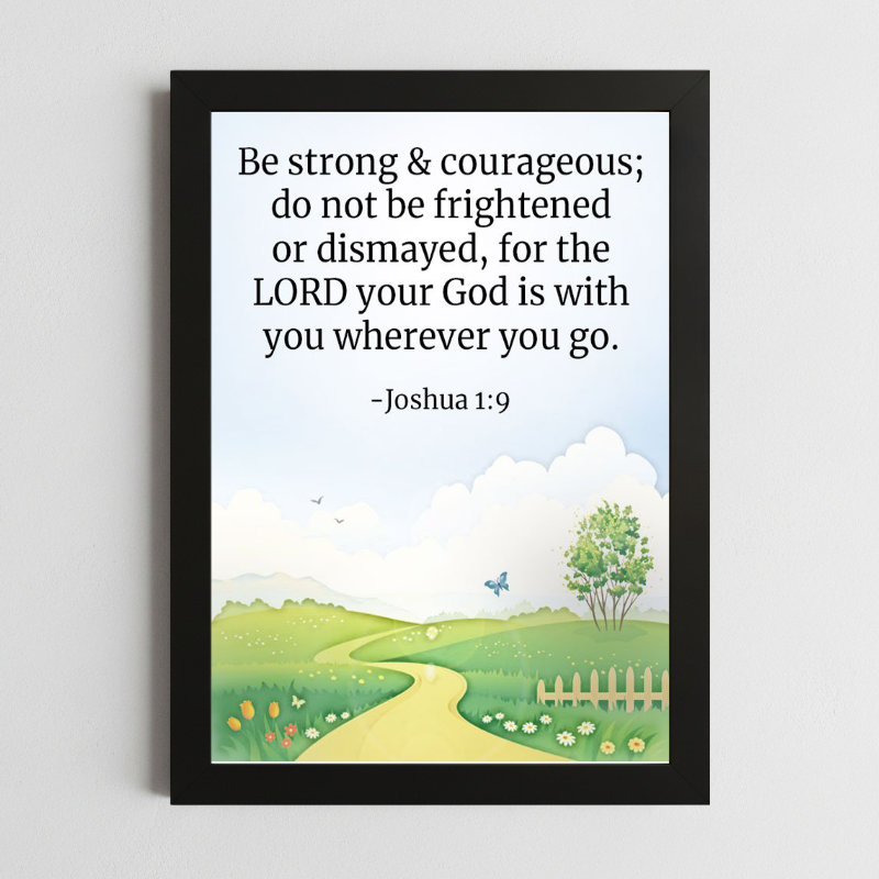 Joshua 1:9 Wall Art – Framed Christian Courage & Strength