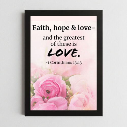 1 Corinthians 13:13 Inspirational Wall Art – Faith, Hope & Love