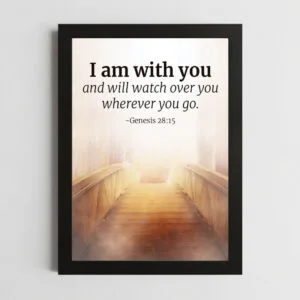 Genesis 28:15 Wall Art – Framed Christian Assurance & Presence
