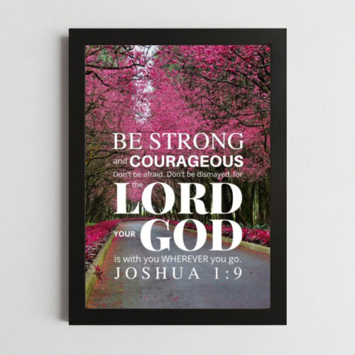 Joshua 1:9 Wall Art Kenya – Framed Christian Strength & Courage