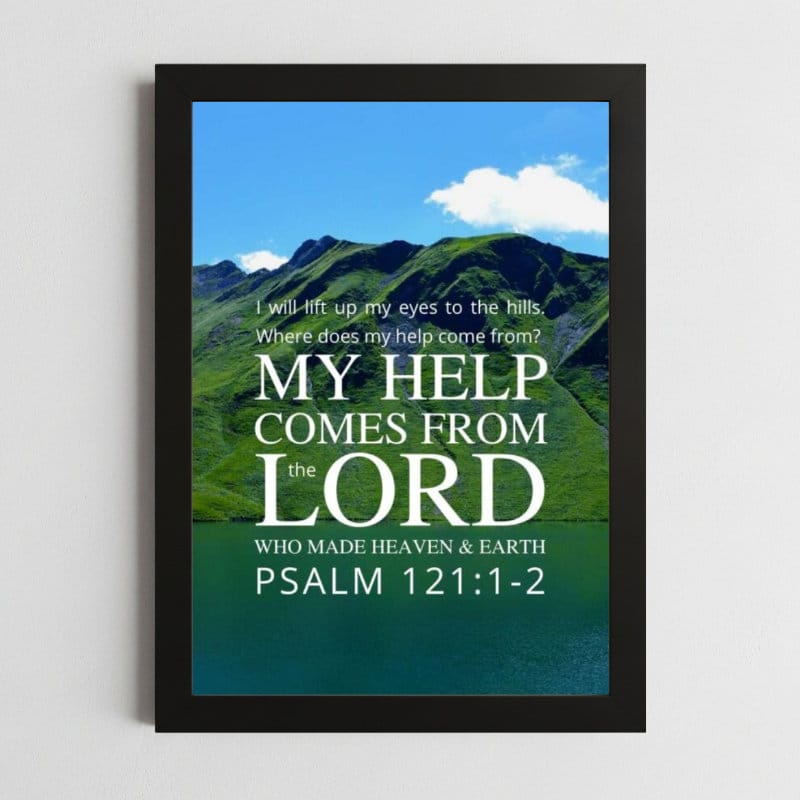 Psalms 121:1-2 Wall Art – Framed Christian Guidance & Support